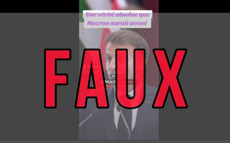 Faux Emmanuel Macron n’a jamais déclaré que les pays du Sahel étaient « à la botte » de la France